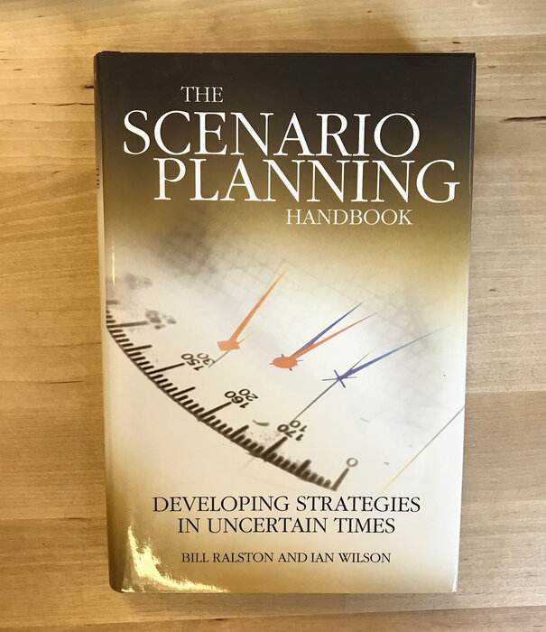 Bill Ralston, Ian Wilson - The Scenario Planning Handbook - Hardback (USED)