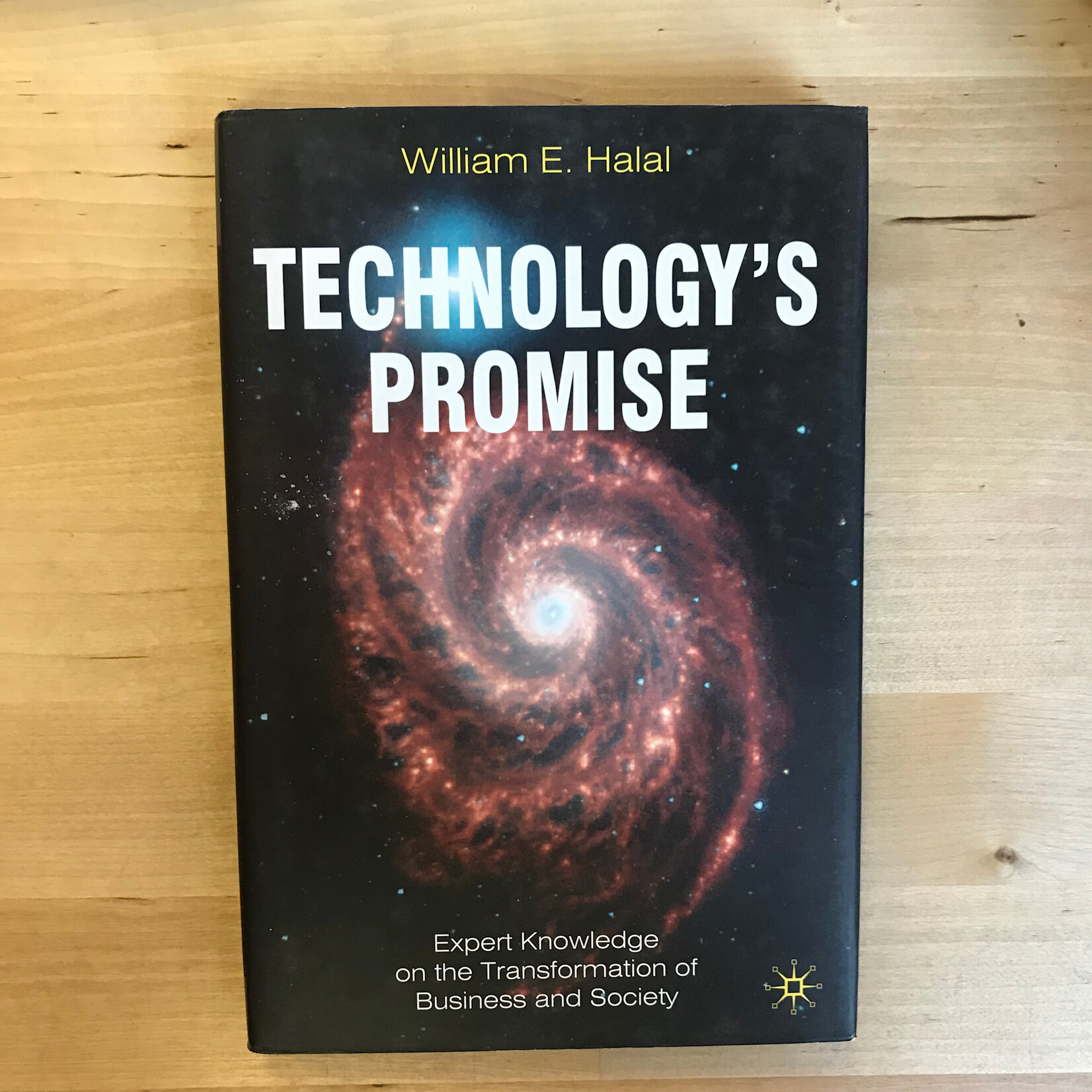 William E. Halal - Technology’s Promise - Hardback (USED)