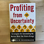 Paul J.H. Schoemaker - Profiting From Uncertainty - Hardback (USED)