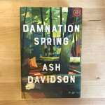 Ash Davidson - Damnation Spring - Hardback (USED)