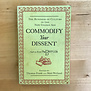 Thomas Frank, Matt Weiland (Editors) - Commodify Your Dissent - Paperback (USED)