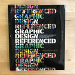 Byrony Gomez-Palacio, Armin Vit - Graphic Design Referenced - Hardback (USED)