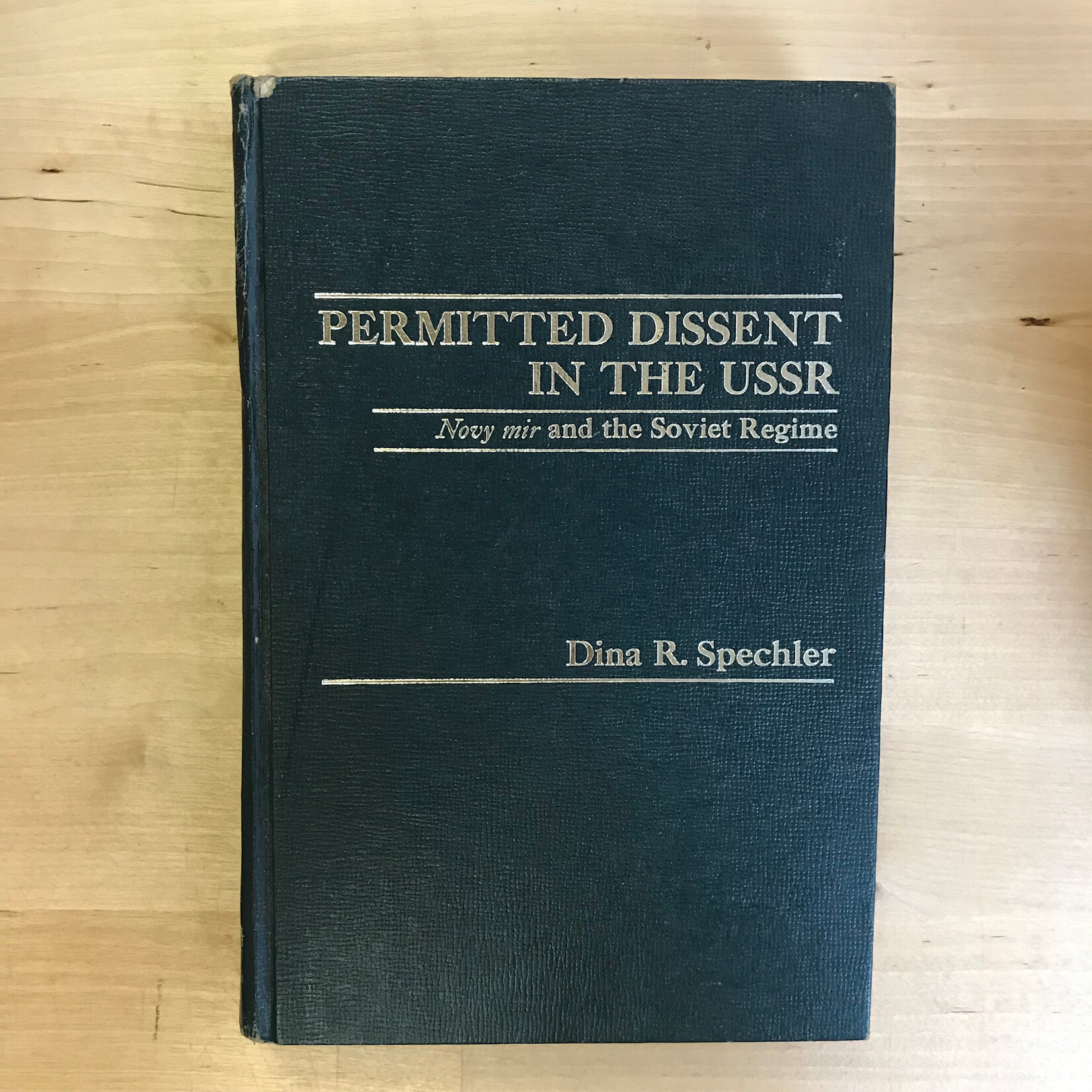 Dina R. Spechler - Permitted Dissent In The USSR - Hardback (USED)