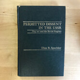 Dina R. Spechler - Permitted Dissent In The USSR - Hardback (USED)