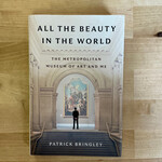 Patrick Bringley - All The Beauty In the World - Hardback (USED)
