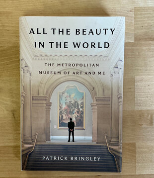Patrick Bringley - All The Beauty In the World - Hardback (USED)