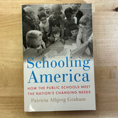 Patricia Albjerg Graham - Schooling America - Paperback (USED)