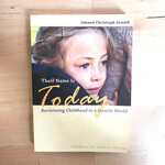 Johann Christoph Arnold - Their Name Is Today - Paperback (USED)