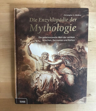 Christopher A. Weidner - Die Enzyklopadie Der Mythologie (GERMAN) - Hardback (USED)