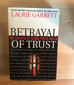 Laurie Garrett - Betrayal Of Trust - Paperback (USED)