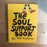 Deb Koffman - The Soul Support Book - Paperback (USED)