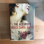 Joyce Carol Oates - The Accursed - Hardback (USED)