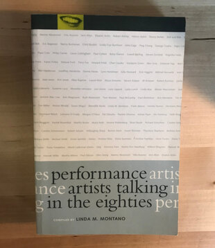 Linda M. Montano (Editor) - Performance Artists Talking In The Eighties - Paperback (USED)