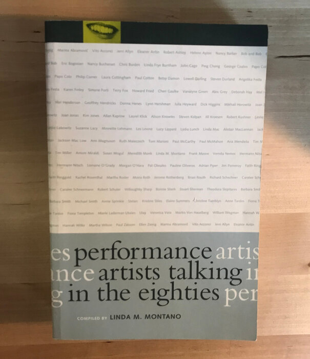 Linda M. Montano (Editor) - Performance Artists Talking In The Eighties - Paperback (USED)