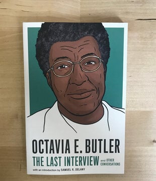 Octavia E. Butler - The Last Interview - Paperback (USED)