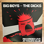 Big Boys And The Dicks - Recorded Live At Raul’s Club - RRR80351 - Vinyl LP (USED)
