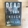 Steph Cha - Dead Soon Enough (LIBRARY COPY) - Hardback (USED)