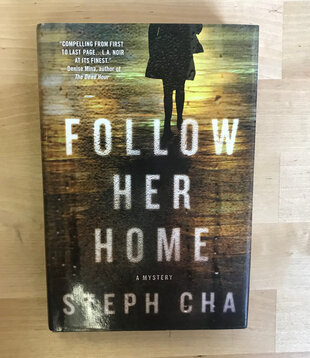Steph Cha - Follow Her Home - Hardback (USED)