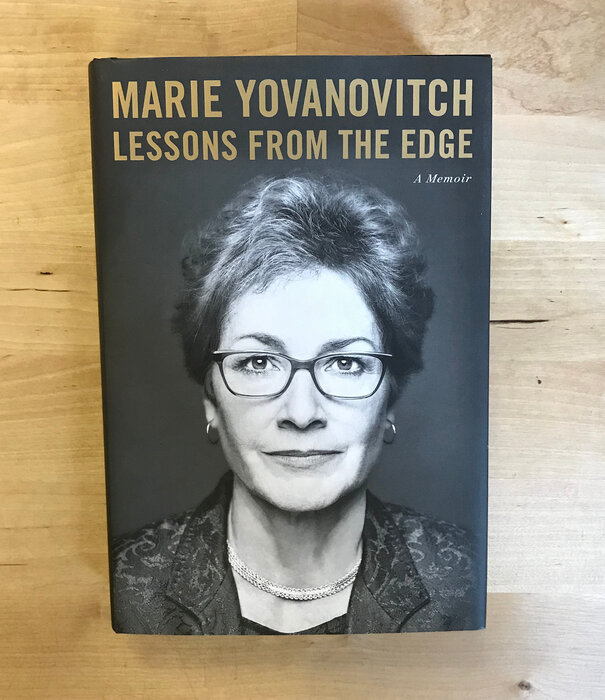 Marie Yovanovitch - Lessons From The Edge - Hardback (USED)