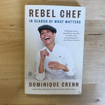 Dominique Crenn - Rebel Chef - Paperback (USED)