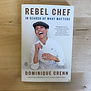 Dominique Crenn - Rebel Chef - Paperback (USED)