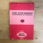 Betty Purcell - Light After Darkness: An Experience In Nicaragua - Paperback (USED)