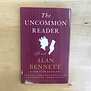 Alan Bennett - The Uncommon Reader - Paperback (USED)