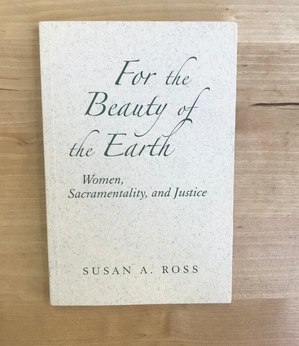 Susan A. Ross - For The Beauty Of The Earth - Paperback (USED)
