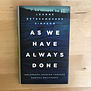 Leanne Betasamosake Simpson - As We Have Always Done - Hardback (USED)
