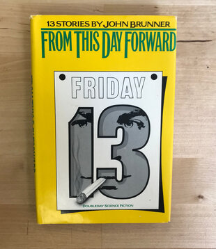 John Brunner - From This Day Forward - Hardback (USED)