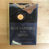Douglas E. Christie - The Blue Sapphire Of The Mind - Hardback (USED)