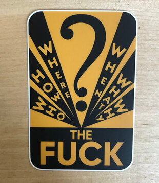 Who What Were The F - Sticker (NEW)