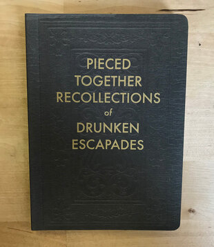 Pieced Together Recollections Of Drunken Escapades - Medium Journal (NEW)