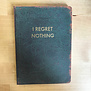I Regret Nothing - Medium - Journal (NEW)