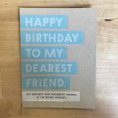 Dearest Friend - Greeting Card (NEW)