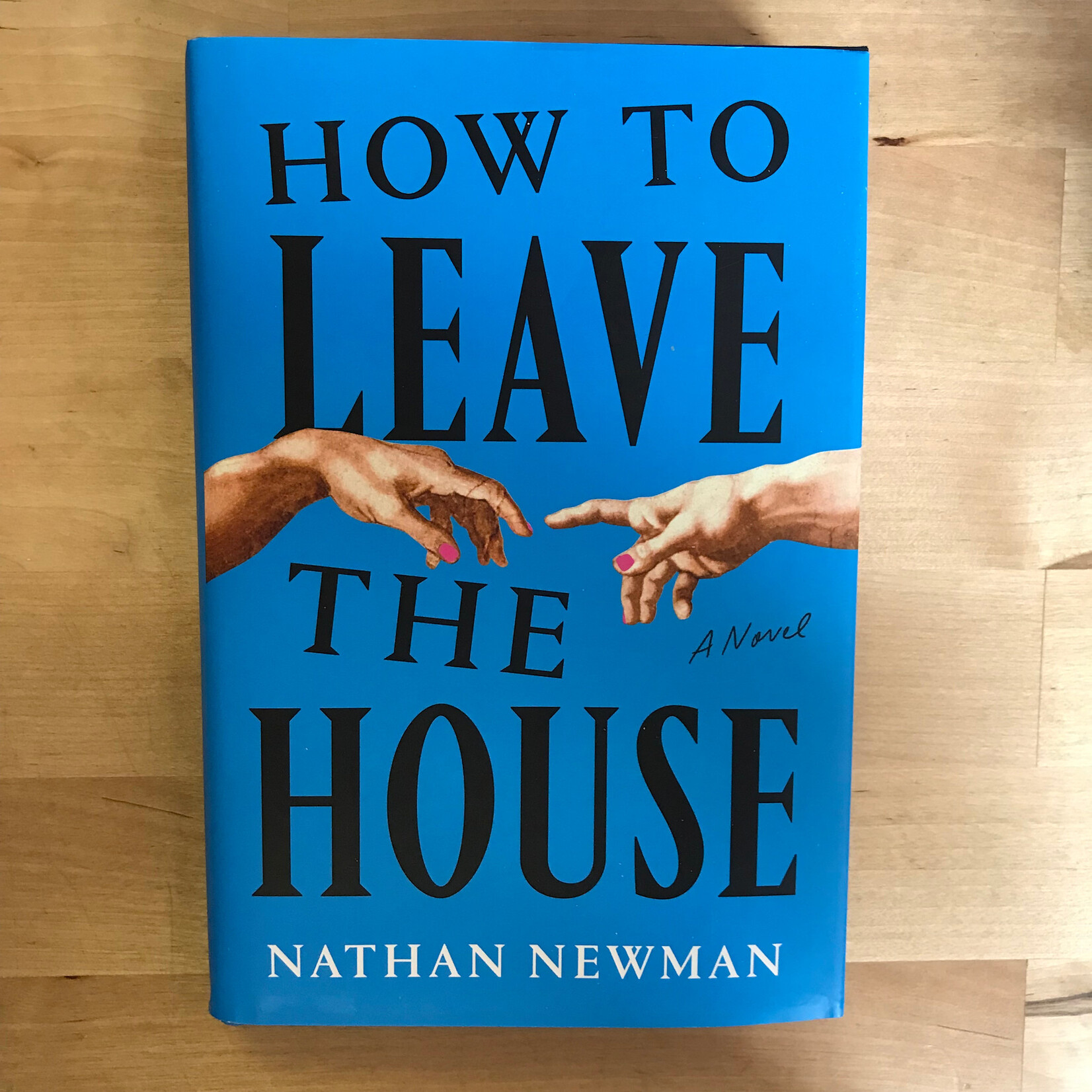 Nathan Newman - How To Leave The House - Hardback (USED)