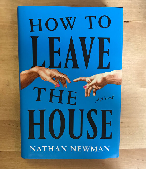 Nathan Newman - How To Leave The House - Hardback (USED)
