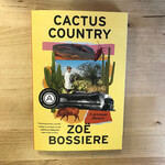 Zoe Bossiere - Cactus Country (ADVANCE READER) - Paperback (USED)