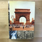 Ross Wetzsteon - Republic Of Dreams Greenwich Village: The American Bohemia, 1910-1960 - Hardback (USED)