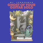 MJ Lenderman - Ghost Of Your Guitar Solo - DRFE16 - Vinyl LP (NEW)