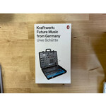 Uwe Schutte - Kraftwerk: Future Music From Germany - Paperback (USED)
