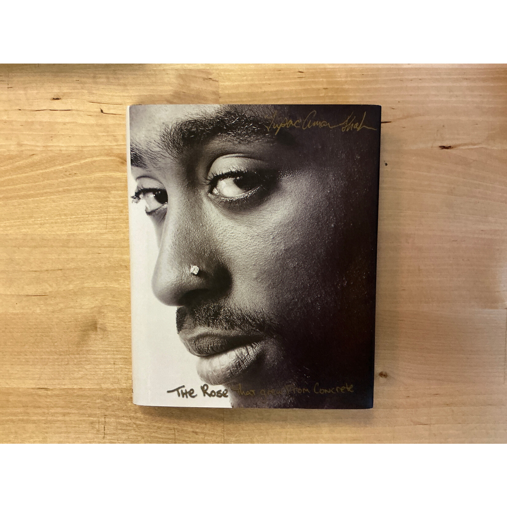 Tupac Shakur - The Rose That Grew From Concrete - Hardback (USED)
