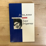 Luce Irigaray - Je, Tu, Nous - Paperback (USED)