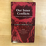 Karen Horney - Our Inner Conflicts - Paperback (USED)