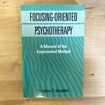 Eugene T. Gendlin - Focusing Oriented Psychotherapy - Paperback (USED)