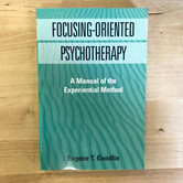 Eugene T. Gendlin - Focusing Oriented Psychotherapy - Paperback (USED)