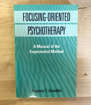 Eugene T. Gendlin - Focusing Oriented Psychotherapy - Paperback (USED)