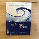 Sheri Van Dijk - Calming The Emotional Storm - Paperback (USED)