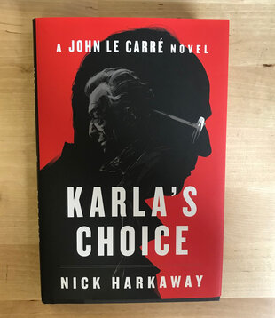 Nick Harkaway - Karla’s Choice: A John Le Carre Novel - Hardback (USED)