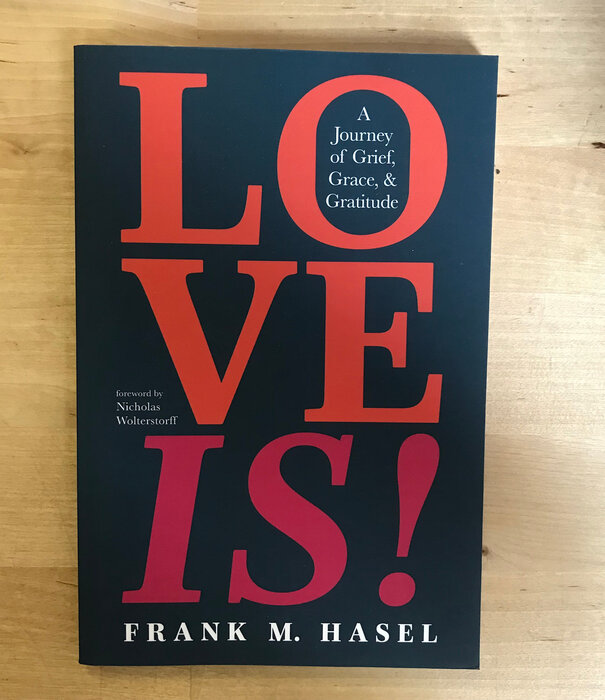 Frank M. Hasel - Love Is - Paperback (USED)